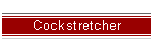 Cockstretcher