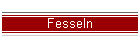 Fesseln