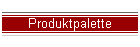 Produktpalette